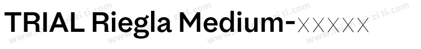 TRIAL Riegla Medium字体转换